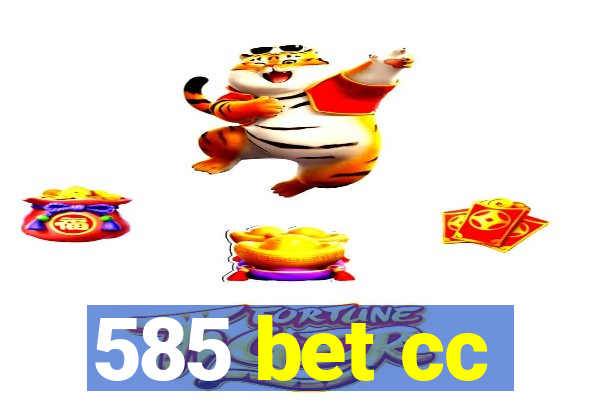 585 bet cc